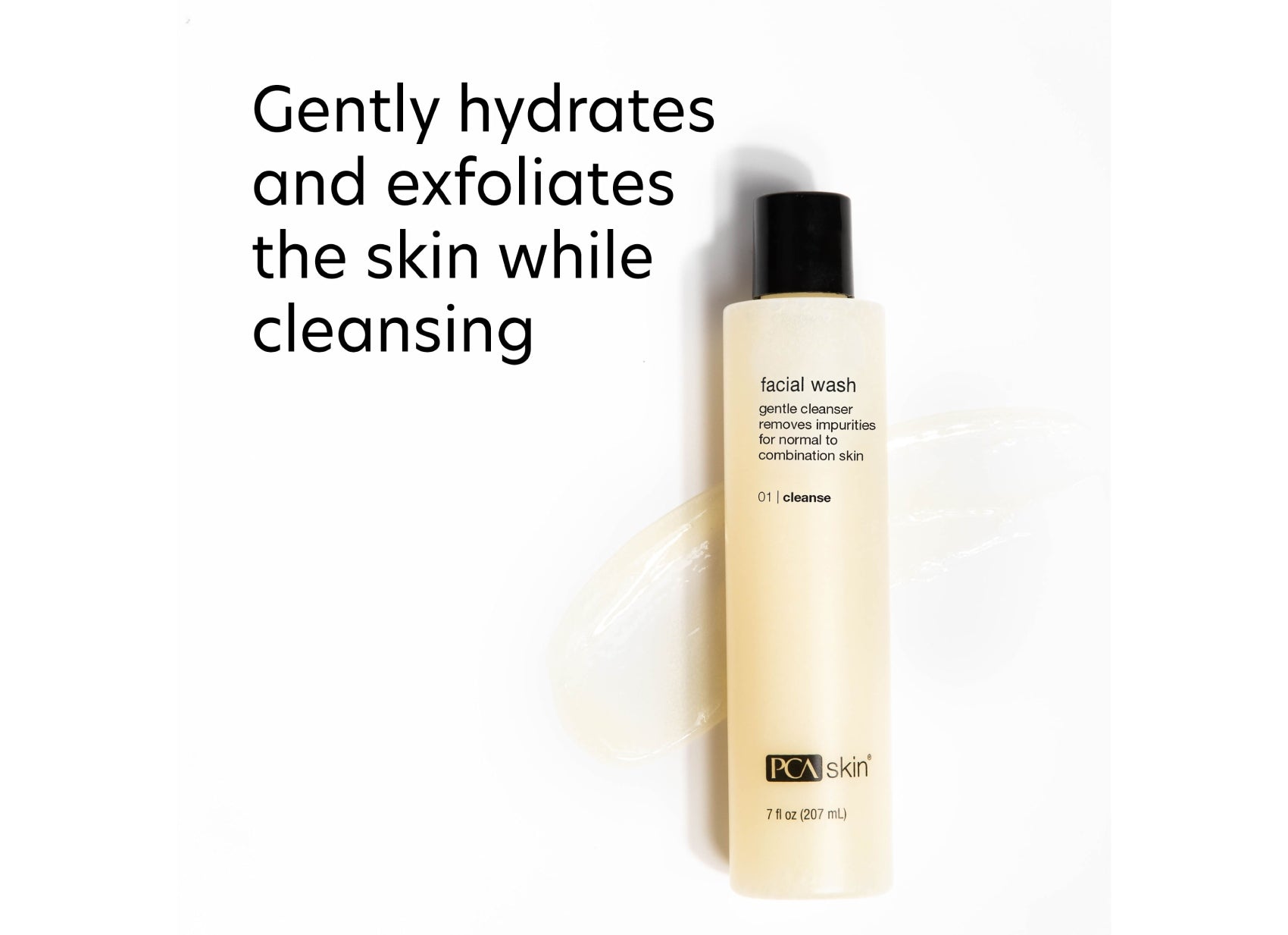 Gently hydrates and exfoliates the skin while cleansing