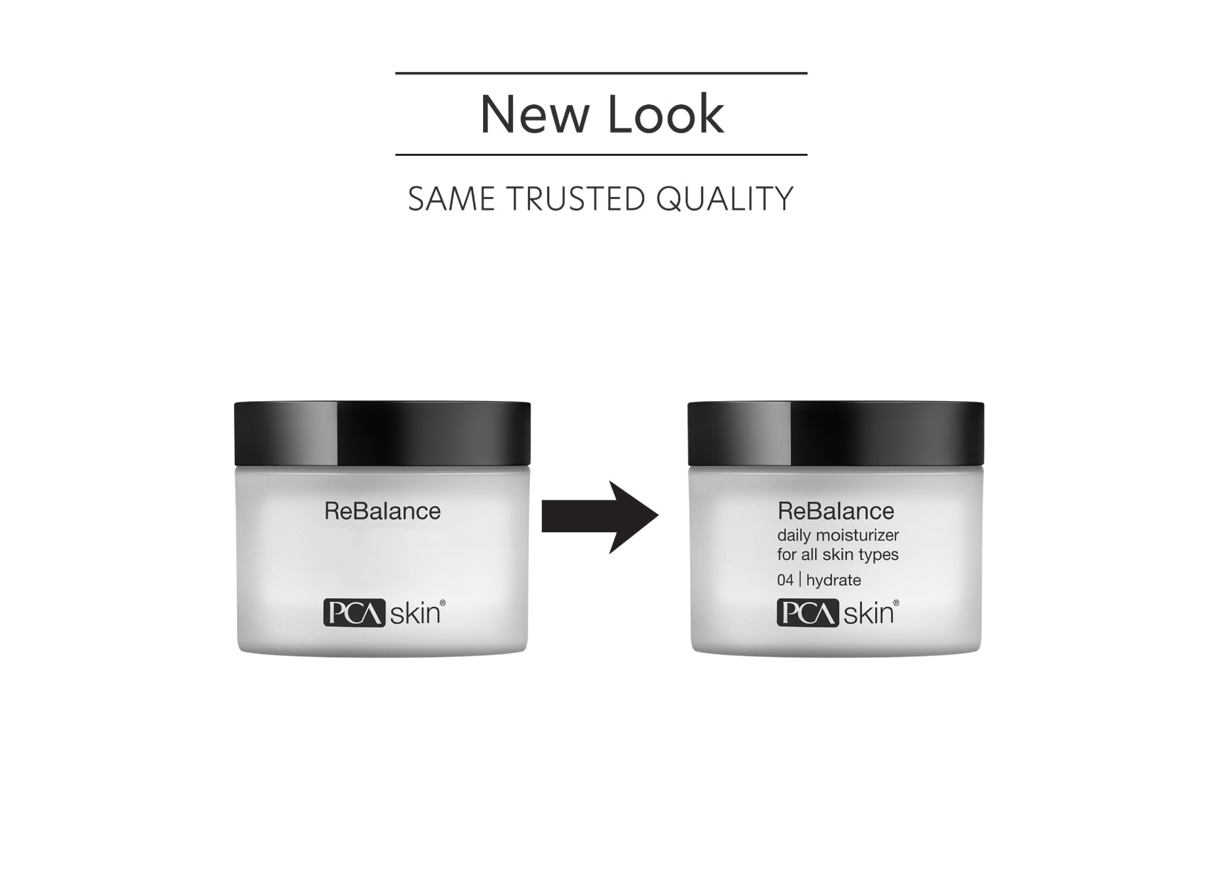 New look. Same trusted quality