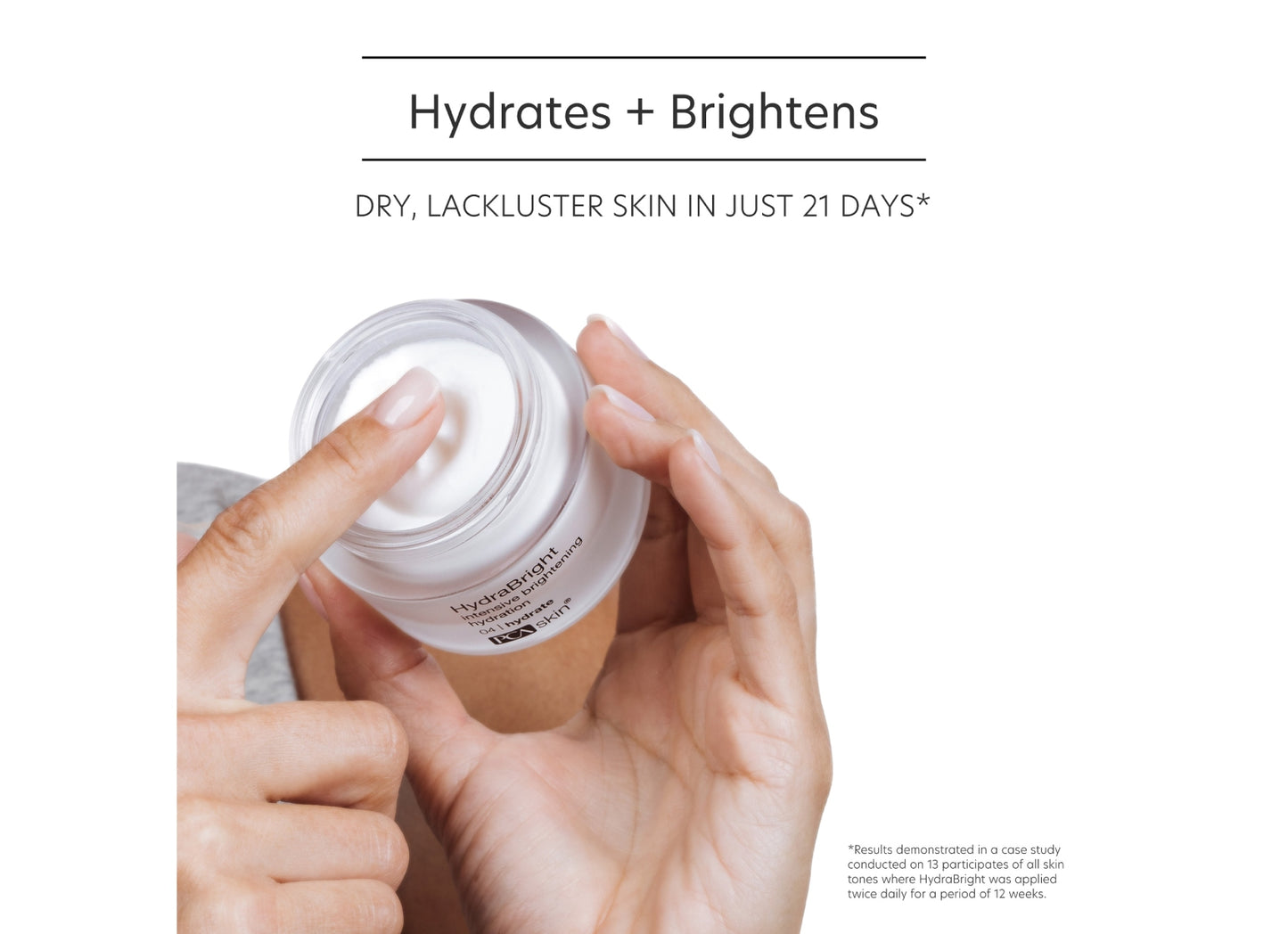 Hydrates and Brightens